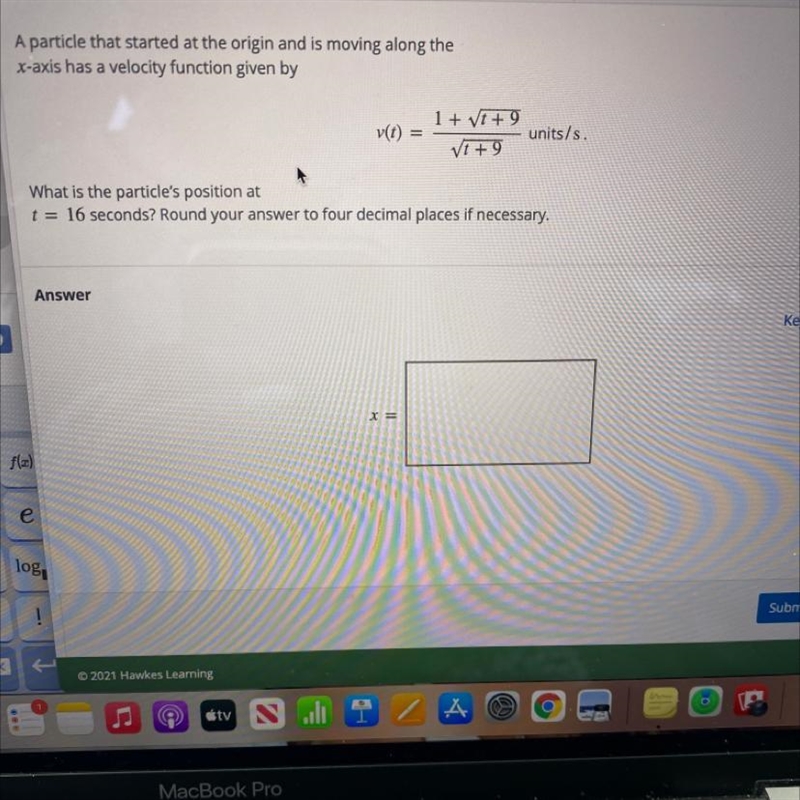 A particle that started at the origin and is moving along thex-axis has a velocity-example-1