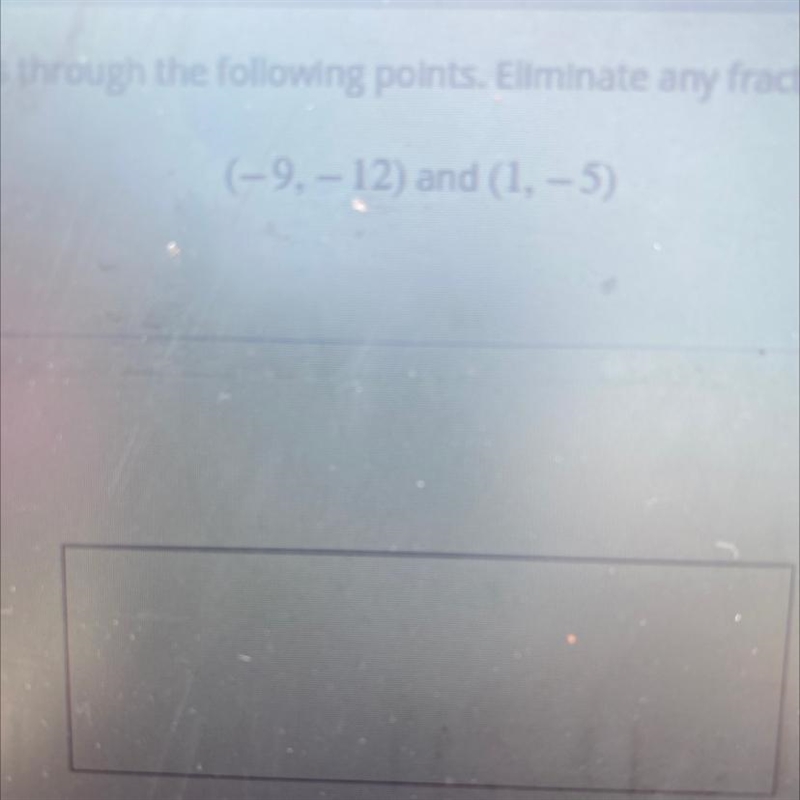 Find the equation of the line in standard form that passes through the following points-example-1