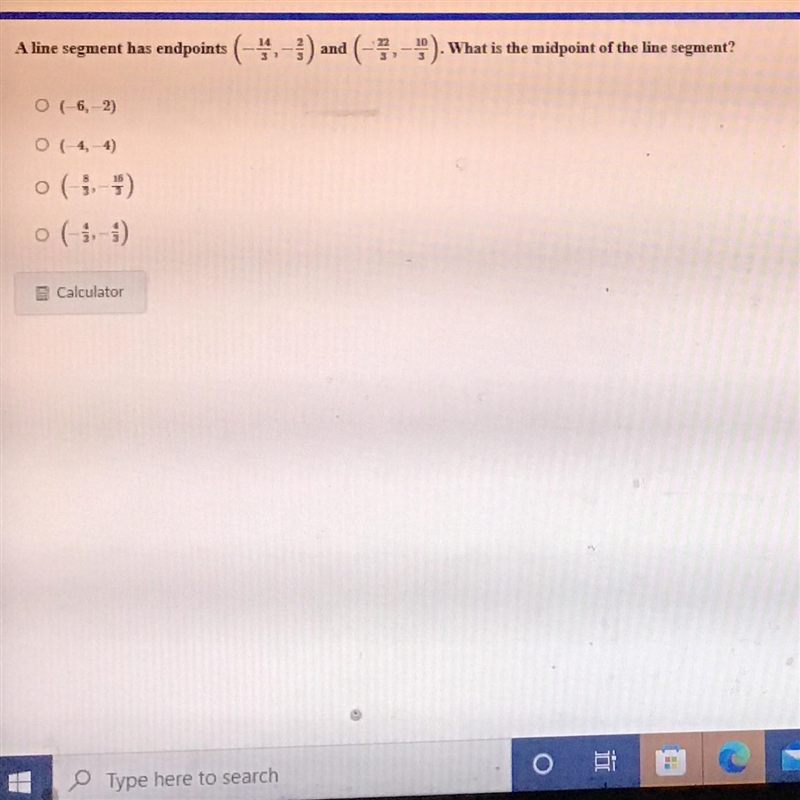 A line segment has endpoints (-14/3, -2/3) and (-22/3, -10/3). What is the midpoint-example-1