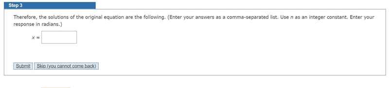 Solve Step 3 onlyTherefore, the solutions of the original equation are the following-example-2