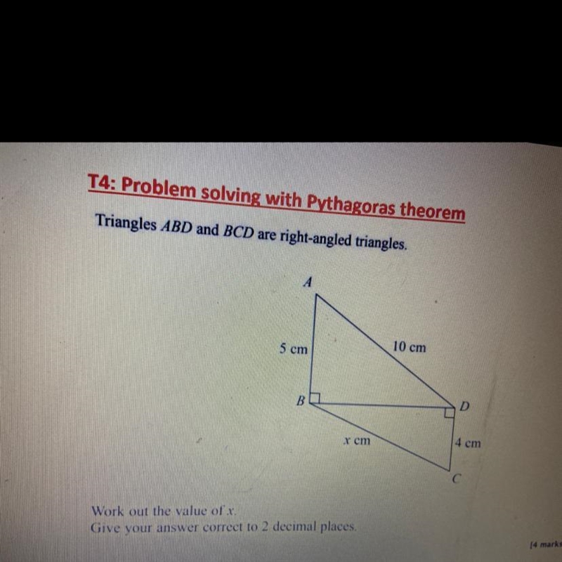 Triangles ABD and BCD are right-angled triangles. A 5 cm B x cm Work out the value-example-1