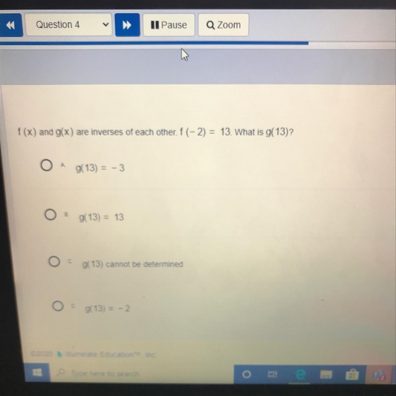 f(x) and g(x) are inverses of each other. f(-2) = 13. What is g(13)?Ag(13) = -3Bg-example-1