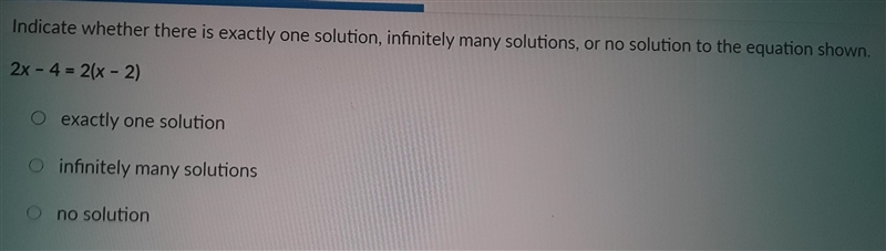 indicate whether there is exactly one solution, infinitely many solutions, or no solution-example-1