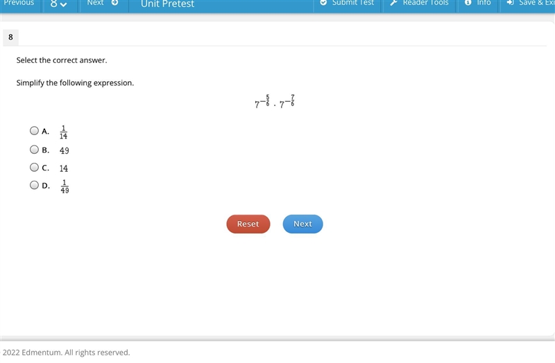 Select the correct answer. Simplify the following expression. 7-8.77 A. 1 14 B. 49 O-example-1