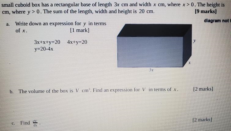 Y=20-4x. the volume of the box is V cm ^3 find in terms of x-example-1