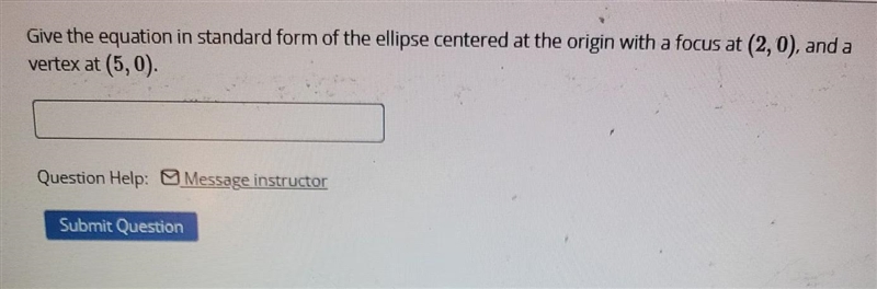 I need to find the equation in the standard form of the ellipse when I'm given the-example-1