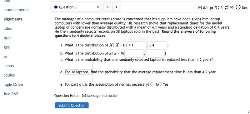 The manager of a computer retails store is concerned that his suppliers have been-example-1