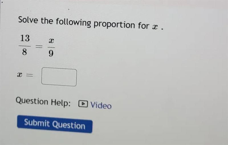 Solve the following for x 13 over8 = x over 9-example-1