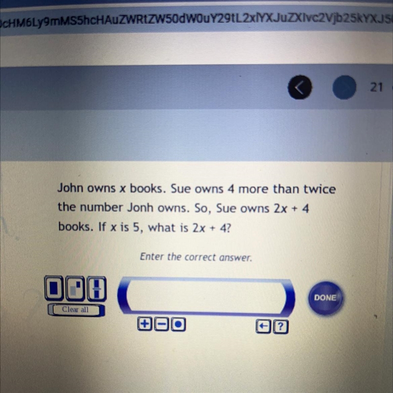 John owns x books. Sue owns 4 more than twice.the number Jonh owns. So, Sue owns 2x-example-1