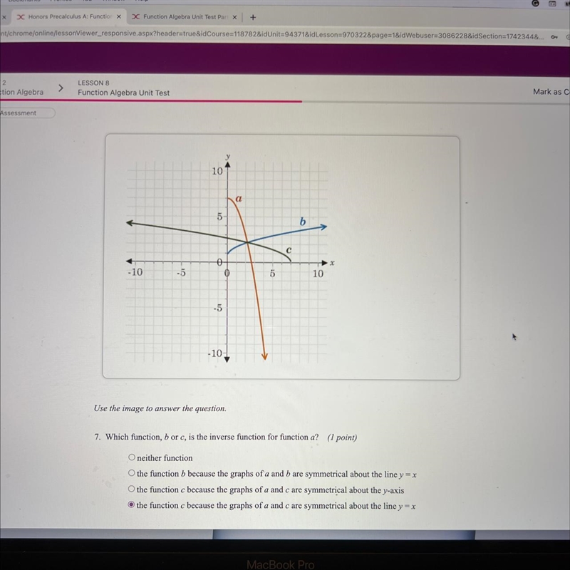 Pls help! Which function, B, or C, is the inverse function for function a?-example-1