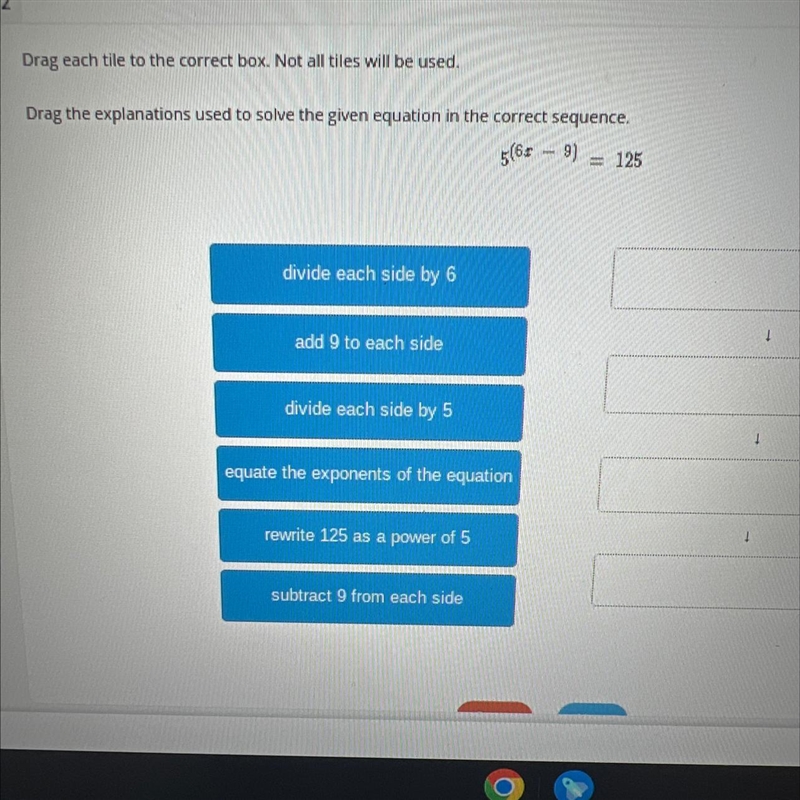 Drag the explanations used to solve the given equation in the correct sequence.5/6=9)=125-example-1