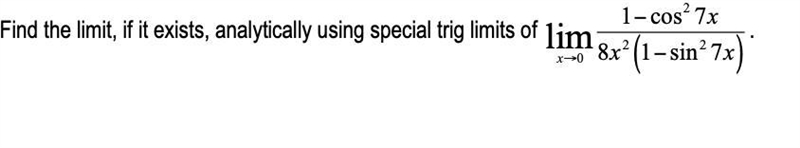 Find the limit, if it exists, analytically using special trig limits-example-1