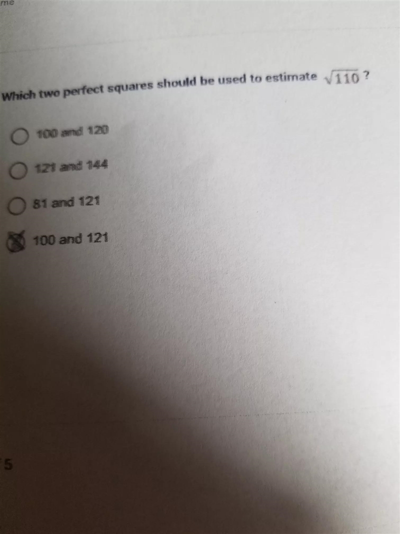 Which two perfect squares should be used to estimate ? A)100 and 120B)121 and 144 C-example-1