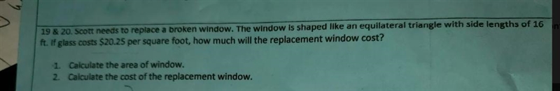 the window is shaped like an equilateral triangle side length of 16 ft if Glass cost-example-1