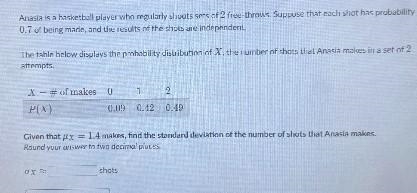 Anasia is a basketball player who regularly shoots sets of 2 free-throws. Suppose-example-1