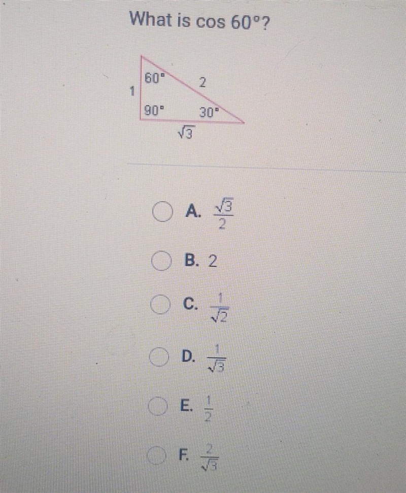 What is cos 60? A B C D E Or F-example-1