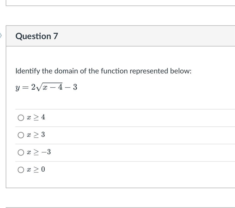 Identify the domain of the function represented below:y= 2√x4-3x ≥ 4O x ≥ 3Ox≥-3Ο x-example-1