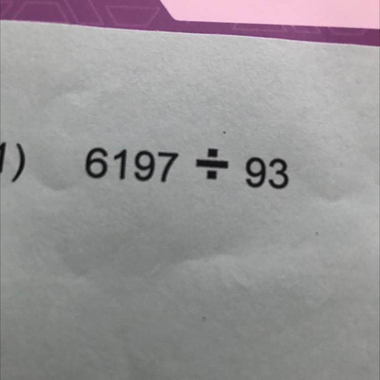 6197 divided by 93 long division answer pls ASAP-example-1