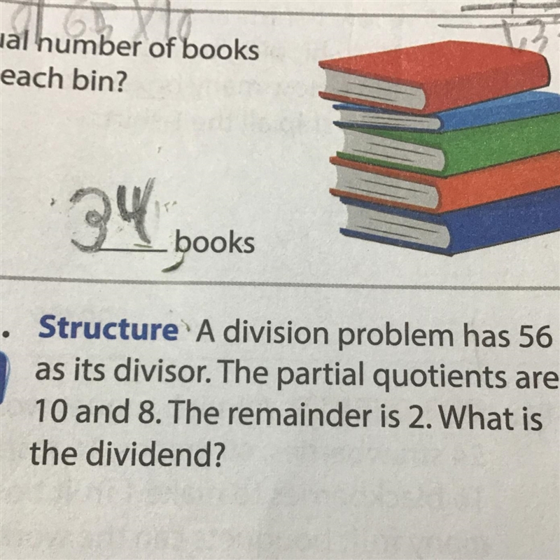 A division problem has 56 as its divisor. The partial quotients are 10 and 8. The-example-1