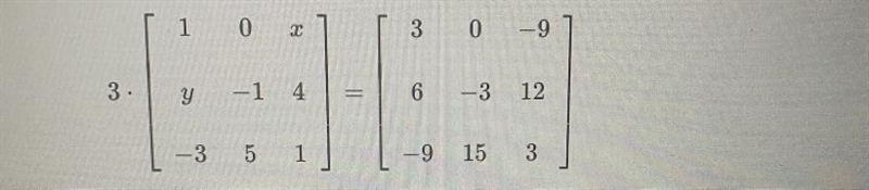 Find the values of x and y in the following scalar multiplication.-example-1