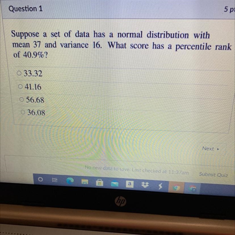 Suppose a set of data has a normal distribution withmean 37 and variance 16. What-example-1