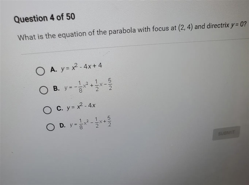 What is the equation of the parabola with focus at (2,4) and directrix y=0?-example-1