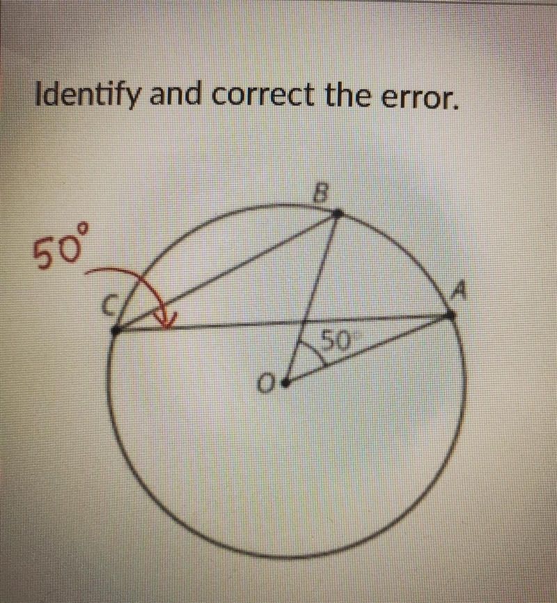 Identify and correct the error. B 50° A 50​-example-1