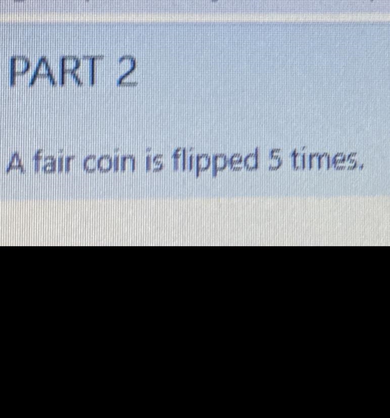 What is the probability of flipping at least one head? Round the answer to the nearhundredth-example-1