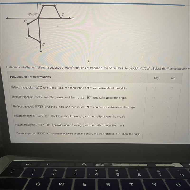 Determine whether or not each sequence of transformations of trapezoid WXYZ results-example-1