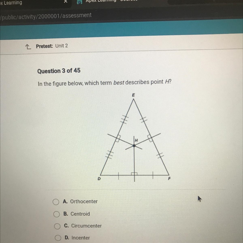 In the figure below, which term best describes point H?A. OrthocenterB. CentroidC-example-1