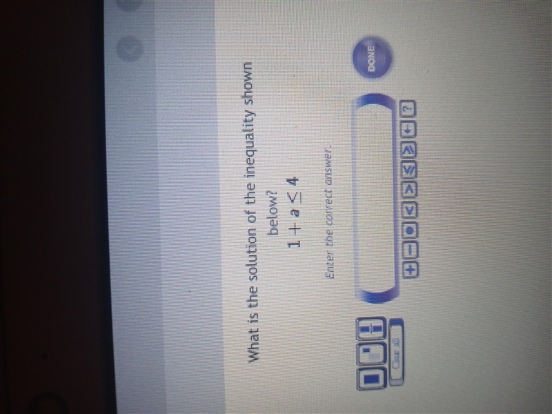 What is the solution of the inequality shown below? 1 + a 4 enter the correct answer-example-1
