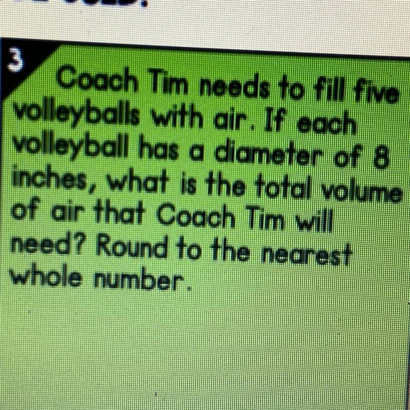 Coach Tim needs to fill five volleyballs with air. If each volleyball has a diameter-example-1