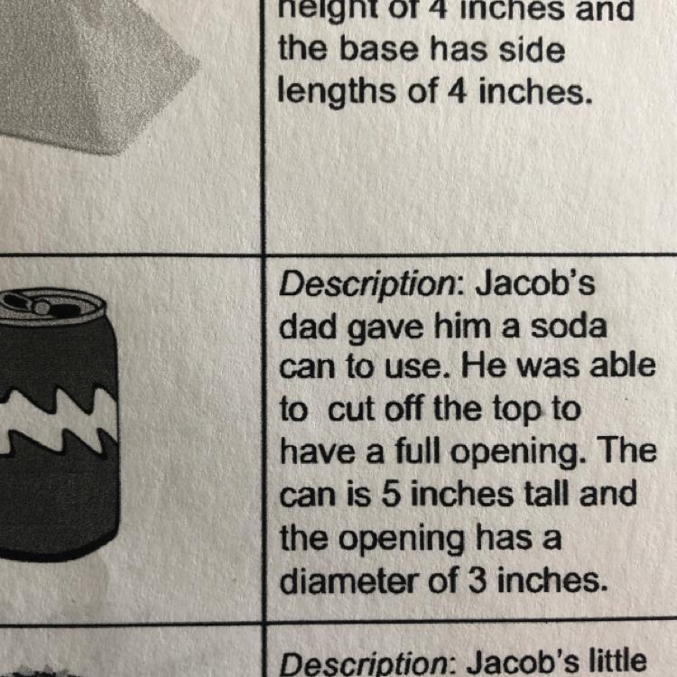 Description: Jacob'sdad gave him a sodacan to use. He was ableto cut off the top tohave-example-1