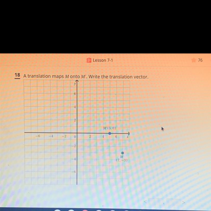 A translation maps M onto M'. Write the translation vector.-example-1