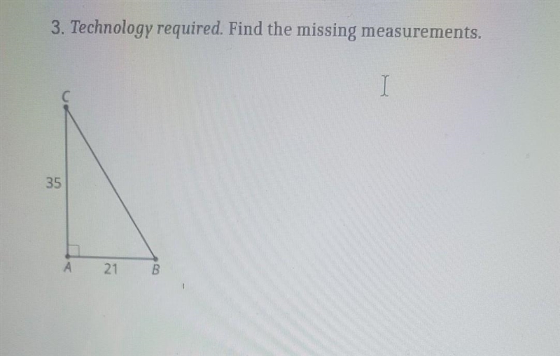 Technology required. Find the missing measurements.​-example-1