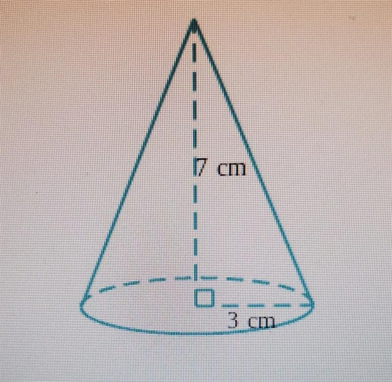 Find the volume of the coneheight of 7 cmbase radius 3 cmuse the value 3.14 for pie-example-1