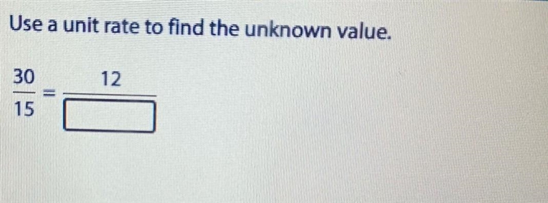 Use a unit rate to find the unknown value.​-example-1