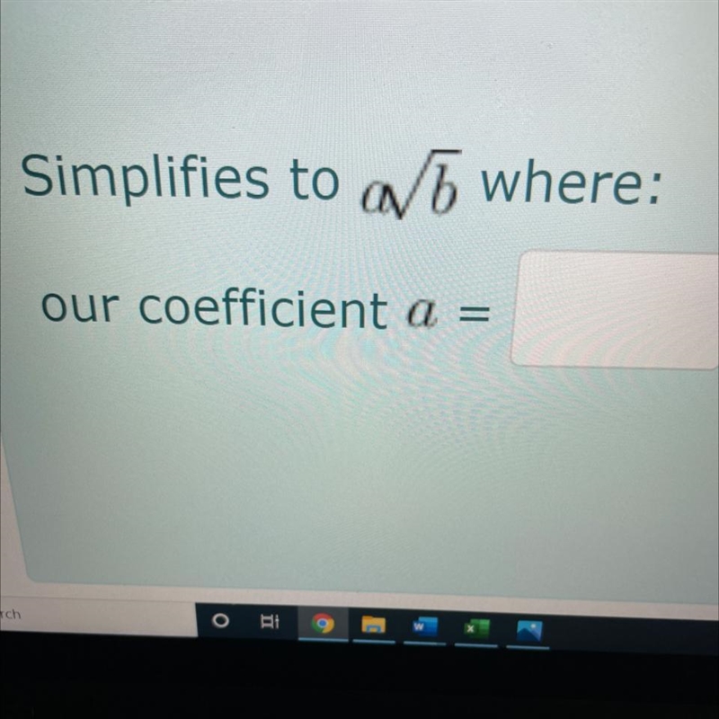 Simplify the expression leave expression in exact form with coefficient a and b so-example-1