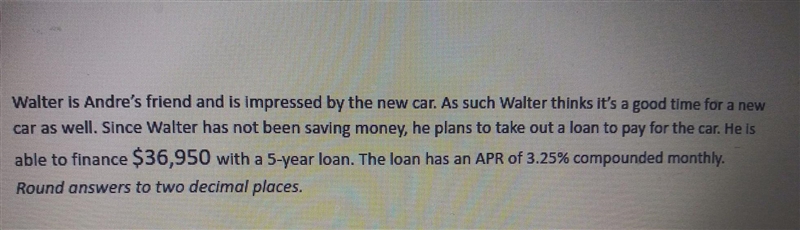 What is the minimum payment amount Walter will need to make for his car loan-example-1