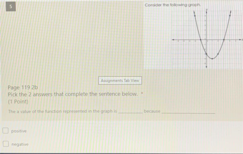 A positive B negativeC zero D the parabola opens upE the parabola opens downF the-example-1