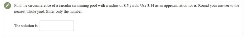 Find the circumference of a circular swimming pool with a radius of 8.5 yards. Use-example-1