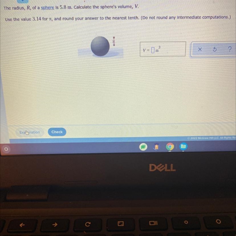 pnereThe radius, R, of a sphere is 5.8 m. Calculate the sphere's volume, V.Use the-example-1