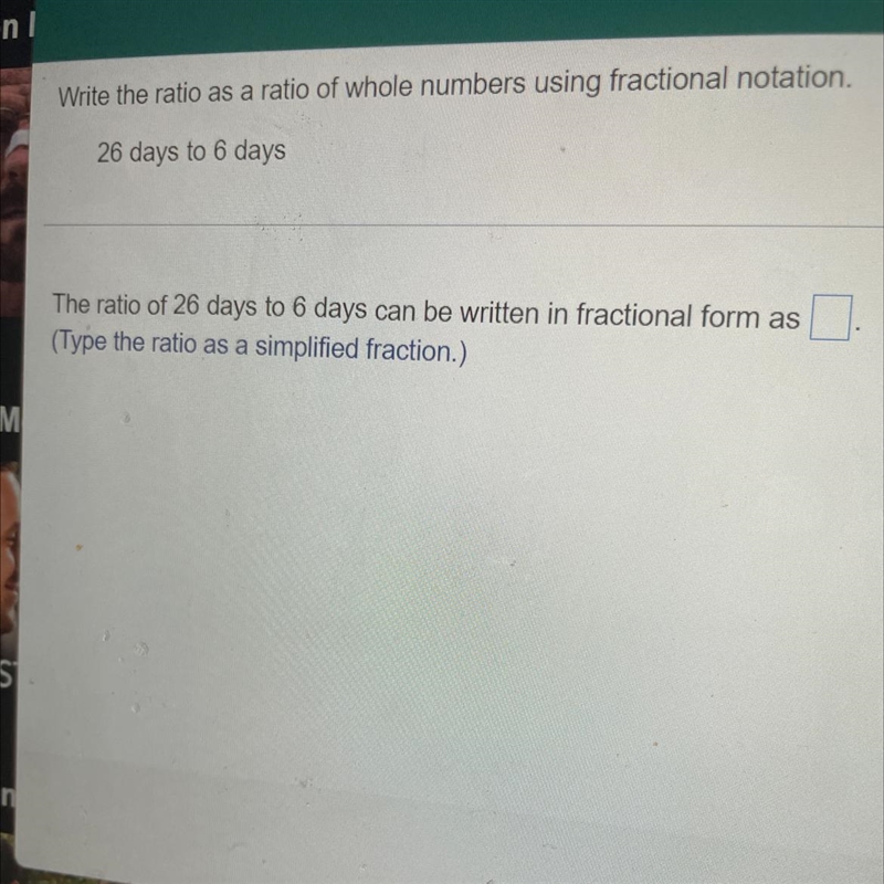 Write the ratio as ratio whole numbers using fractional notation-example-1