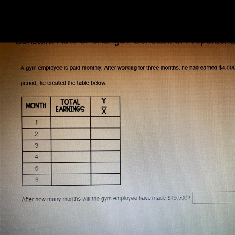 A gym employee is payed monthly. After working for 3 Months, he had earned $4,500. To-example-1
