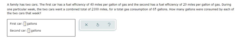 A family has two cars. The first car has a fuel efficiency of 40 miles per gallon-example-1