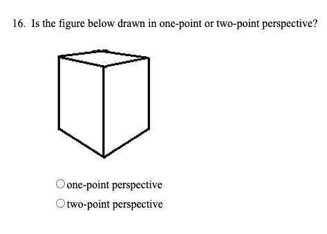 Is the figure below drawn in one-point perspective or two-point perspective?-example-1