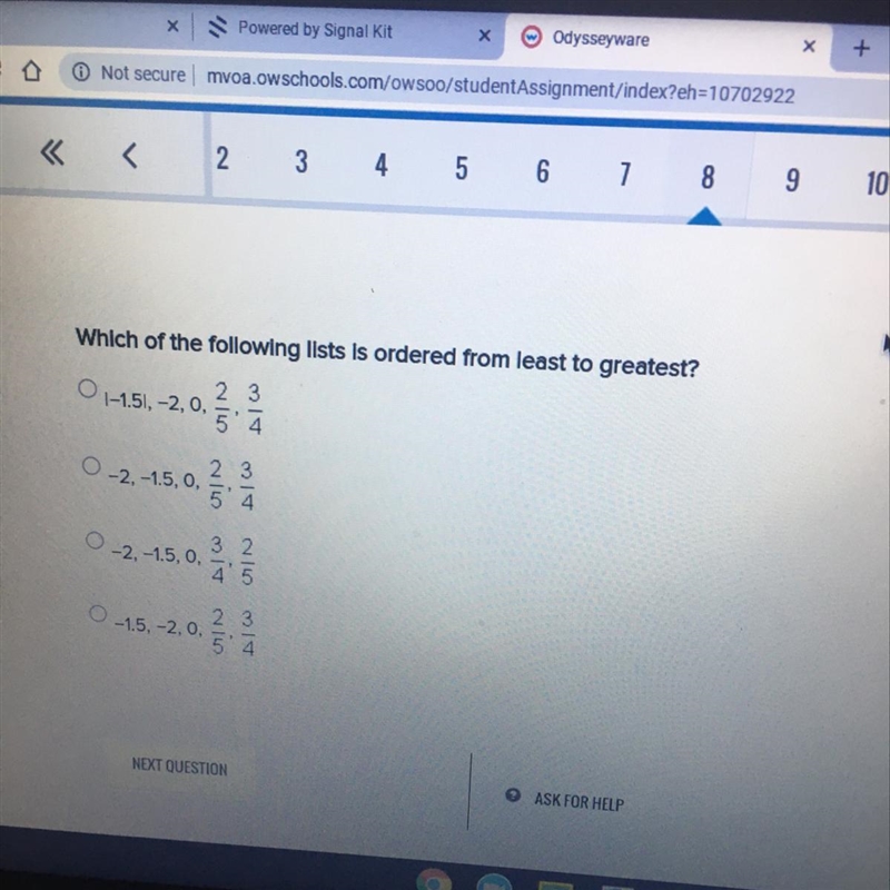 Which of the following lists is ordered from least to greatest?2 31-1.51, -2,0,542 3-2, -1.5, 0,5'4.03 2-2, -1.5, 0.45-2 3-1.5, -2,0,-example-1