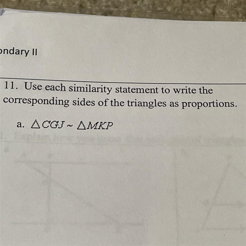 11. Use each similarity statement to write thecorresponding sides of the triangles-example-1