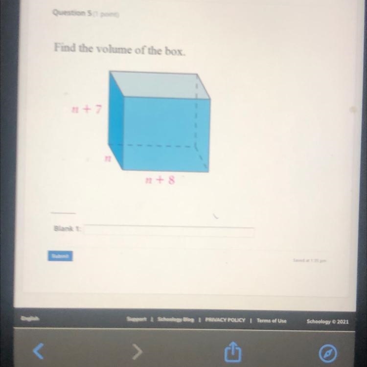 Find the volume of the box.n +7nn + 8Blank 1:Submit-example-1