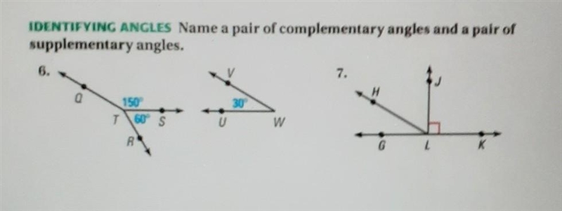 #6-7 identify angles name a pair of complementary angles and a pair of supplementary-example-1